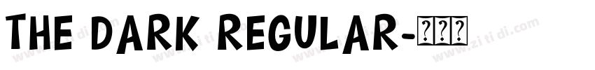 the dark Regular字体转换 the dark Regular字体转换